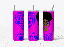 Load image into Gallery viewer, Social worker tumbler